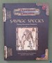 Savage Species (Dungeons & Dragons 3rd Edition 3e D20 System)