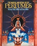 The Magical and Ritual Use of Perfumes