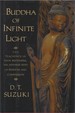 Buddha of Infinite Light: the Teachings of Shin Buddhism, the Japanese Way of Wisdom and Compassion