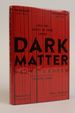 Dark Matter [Signed]