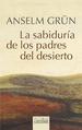 Sabiduria De Los Padres Del Desierto, La