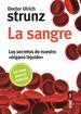 Sangre, La/Los Secretos De Nuestro "Organo Liquido"