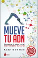 Mueve Tu Adn/Recuperar La Salud Con El Movimiento Natural