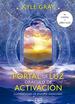 Portal De Luz: Orculo De Activacin/44 Cartas Y Libro Gua