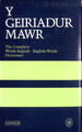 Geiriadur Mawr, Y: Complete Welsh-English, English-Welsh Dictionary