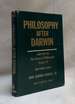 Philosophy After Darwin: Chapters for the Career of Philosophy Volume III, and Other Essays