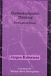 Postmetaphysical Thinking: Philosophical Essays