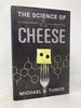 The Science of Cheese