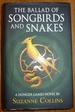 The Ballad of Songbirds and Snakes (a Hunger Games Novel) (the Hunger Games)