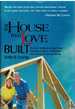 The House That Love Built the Story of Millard & Linda Fuller, Founders of Habitat for Humanity and the Fuller Center for Housing