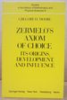 Zermelo's Axiom of Choice; Its Origins, Development, and Influence