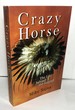 Crazy Horse: The Life Behind the Legend