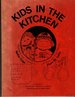 Kids in the Kitchen: Yummy Recipes, Nutritious, Fun Foods for Home and School, Specially Designed for Young Cooks