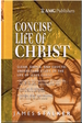 Concise Life of Christ