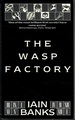 The Wasp Factory