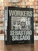 Sebastio Salgado: Workers: an Archaeology of the Industrial Age