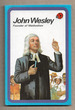 John Wesley, Founder of Methodism