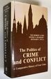 The Politics of Crime and Conflict: a Comparative History of Four Cities