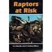 Raptors at Risk: Proceedings of the V World Conference on Birds of Prey and Owls-South Africa, August, 1998