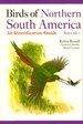 Birds of Northern South America: an Identification Guide. Volume I: Species Accounts