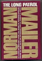 The Long Patrol, 25 Years of Writing From the Work of Norman Mailer