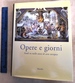 Opere E Giorni: Studi Su Mille Anni Di Arte Europea