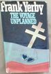 The Voyage Unplanned