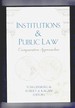 Institutions & Public Law Comparative Approaches