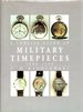 A Concise Guide to Military Timepieces 1880-1990