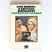 Luis Bunuel: a Critical Biography (Cinema Two S. )