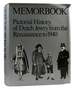 Memorbook History of Dutch Jewry From the Renaissance to 1940