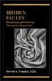 2000 Hc Hidden Faults: Recognizing and Resolving Therapeutic Disjunctions By Frankel, Steven a., M.D.