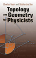 Topology and Geometry for Physicists (Dover Books on Mathematics)