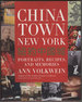 China Town New York: Portraits, Recipes, and Memories