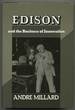 Edison and the Business of Innovation