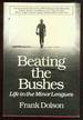 Beating the Bushes: Life in the Minor Leagues