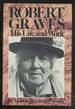 Robert Graves: His Life and Work