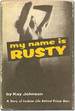 My Name is Rusty