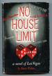 No House Limit: a Novel of Las Vegas