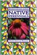 Native Perennials: North American Beauties (Brooklyn Botanic Garden)