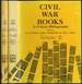 Civil War Books: a Critical Bibliography: [in Two Volumes]