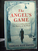 The Angel`S Game the Second Book in the Cemetery of Forgotten Books Series