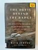 The Devil Behind the Badge: The Horrifying Twelve Days of the Border Patrol Serial Killer