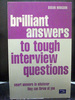 Brilliant Answers to Tough Interview Questions