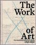 The Work of Art: How Something Comes From Nothing