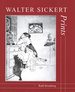 Walter Sickert: Prints: a Catalogue Raisonn (Paul Mellon Centre for Studies in British Art)