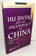 Hu Jintao and the Ascendancy of China: A Dialectical Study