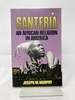 Santeria: an African Religion in America