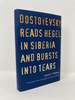 Dostoyevsky Reads Hegel in Siberia and Bursts Into Tears (the Margellos World Republic of Letters)