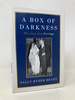 A Box of Darkness: the Story of a Marriage